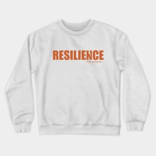 Resilience is my superpower Crewneck Sweatshirt